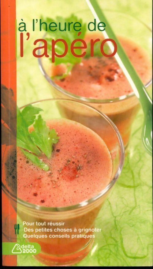 Livrenpoche : A l'heure de l'apéro - Rebecca Chanteloup - Livre