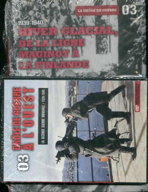 Livrenpoche : La drôle de guerre Tome III : 1939-1940 : Hiver glacial de la ligne Maginot à la Finlandetome - Collectif - Livre