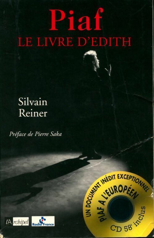 Piaf. Le livre d'Edith - Silvain Reiner - Livre