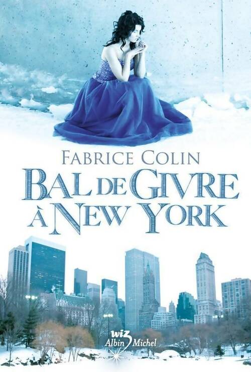 Livrenpoche : Bal de givre à New-York - Fabrice Collin - Livre