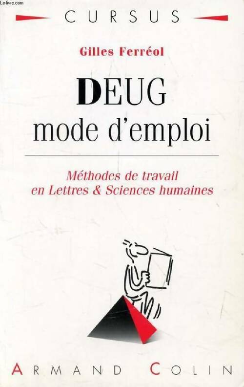 Livrenpoche : DEUG mode d'emploi. Méthodes de travail en lettres & sciences humaines - Gilles Ferréol - Livre