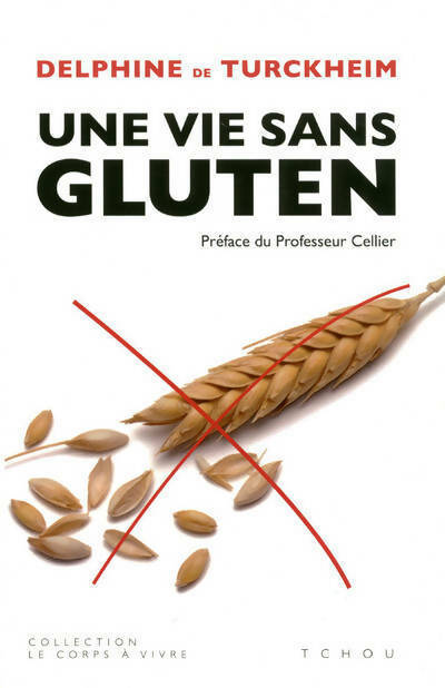 Livrenpoche : Une vie sans gluten - Delphine De Turckheim - Livre