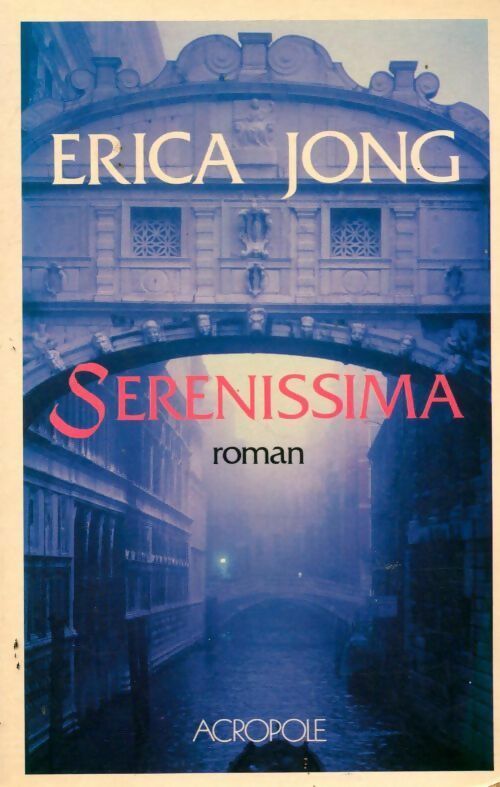 Livrenpoche : Serenissima - Erica Jong - Livre