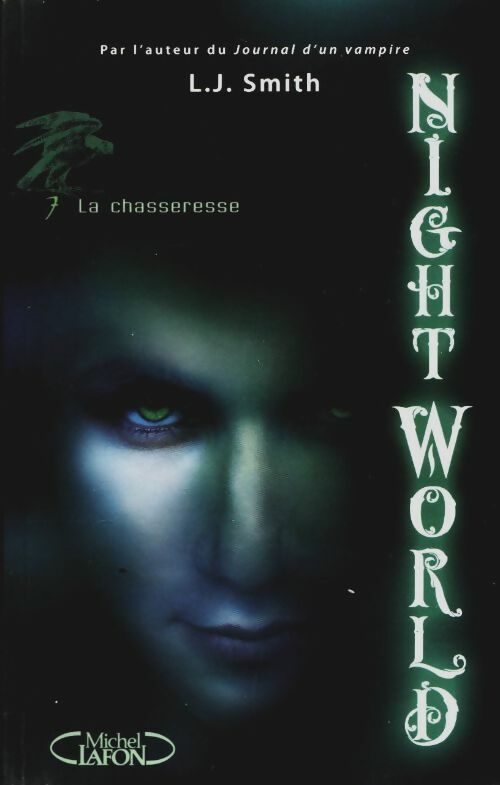 Livrenpoche : Night world Tome VII : La chasseresse - L.J. Smith - Livre