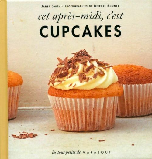 Cet après-midi, c'est cupcakes - Janet Smith -  Les tout-petits - Livre