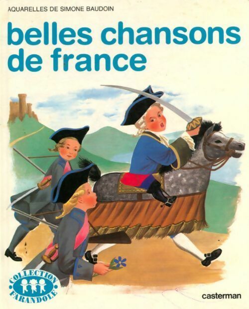 Belles chansons de France - Collectif -  Farandole - Livre