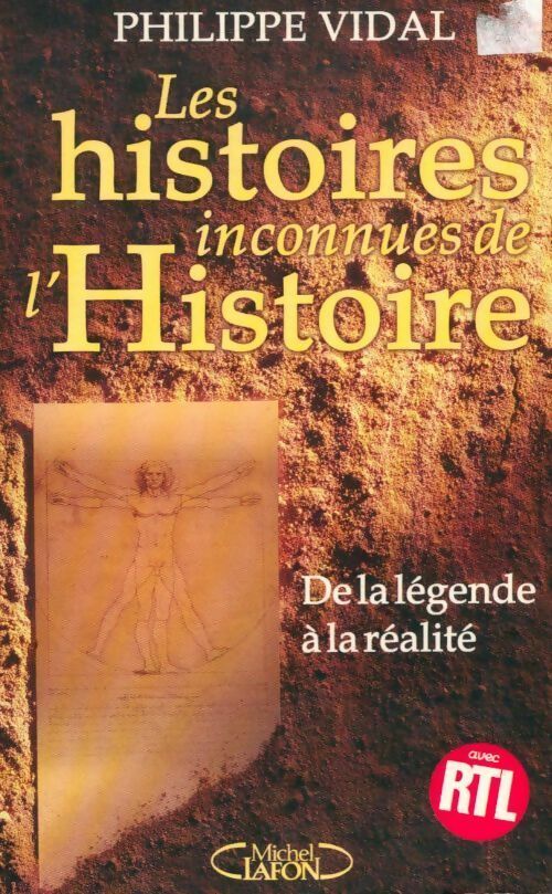 Livrenpoche : Les histoires inconnues de l'histoire. De la légende à la réalité - Philippe Vidal - Livre