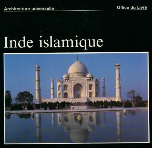 Inde islamique - Andreas Volwahsen - Livre