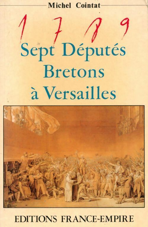 Livrenpoche : 1789. Sept députés bretons à Versailles - Michel Cointat - Livre
