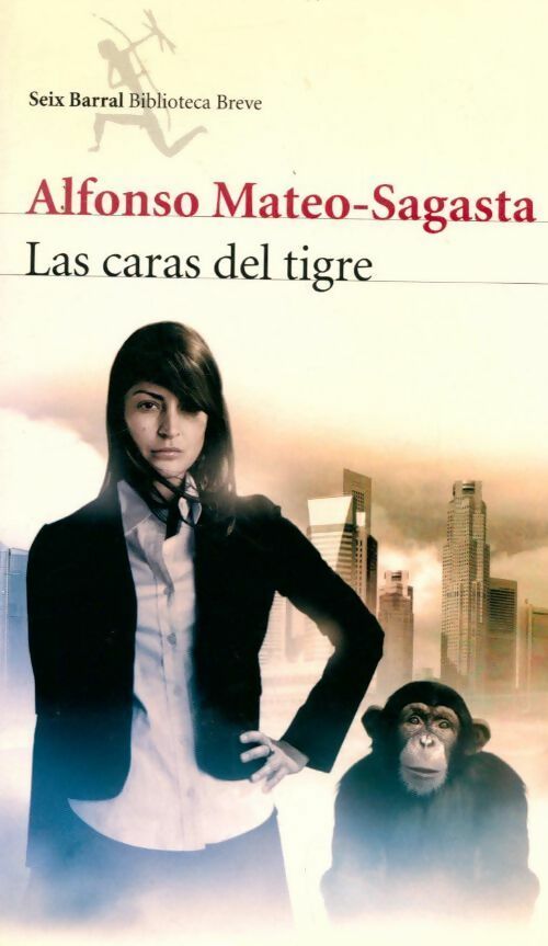 Livrenpoche : Las caras del tigre - Alfonso Mateo Sagasta - Livre