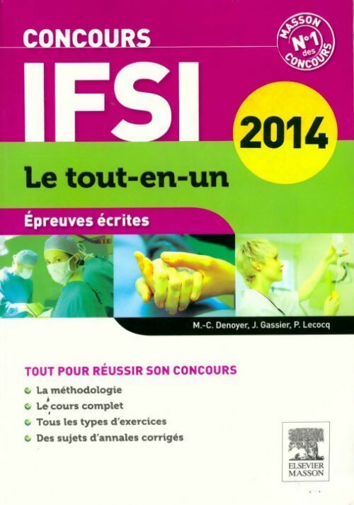 Concours IFSI Épreuves écrites le tout-en-un 2014 - Collectif -  Concours IFSI - Livre