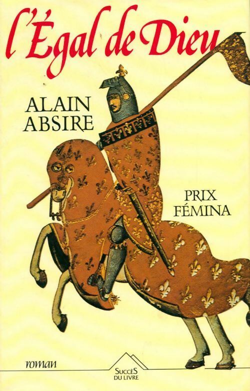 Livrenpoche : L'égal de Dieu - Alain Absire - Livre