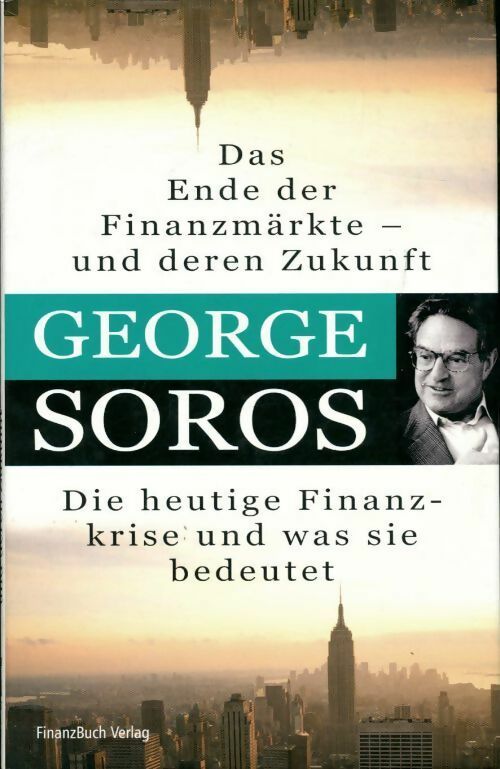Das ende der finanzmärkte - und deren zukunft - George Soros -  Finanzbuch GF - Livre