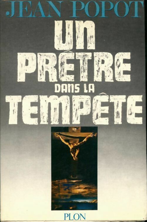 Livrenpoche : Un prêtre dans la tempête - Jean Popot - Livre