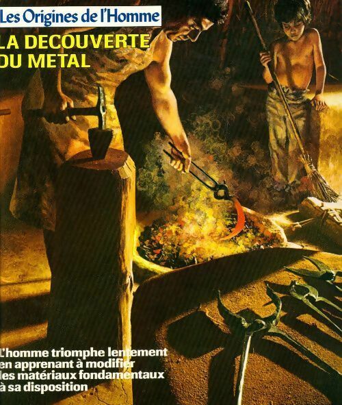 Livrenpoche : La découverte du métal - Percy Knauth - Livre