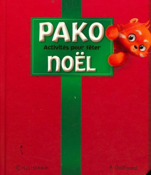 Livrenpoche : Pako. Activités pour fâter Noël - Pauline Gallimard - Livre