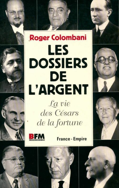 Livrenpoche : Les dossiers de l'argent - Roger Colombani - Livre