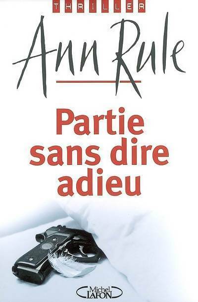 Livrenpoche : Partie sans dire adieu - Ann Rule - Livre