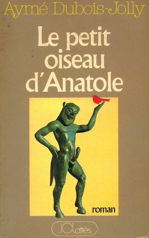 Livrenpoche : Le petit oiseau d'Anatole - Aymé Dubois-Joly - Livre