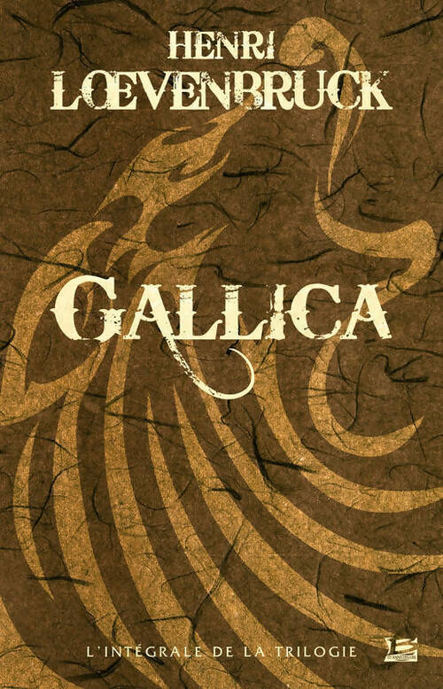 Livrenpoche : Gallica. Intégrale - Henri Loevenbruck - Livre