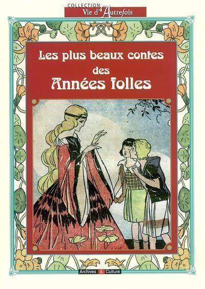 Livrenpoche : Les plus beaux contes des années folles - Emilie Le Hin - Livre