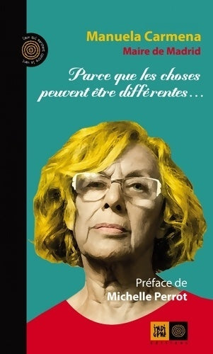 Livrenpoche : Parce que les choses peuvent être différentes... - Manuela Carmena - Livre