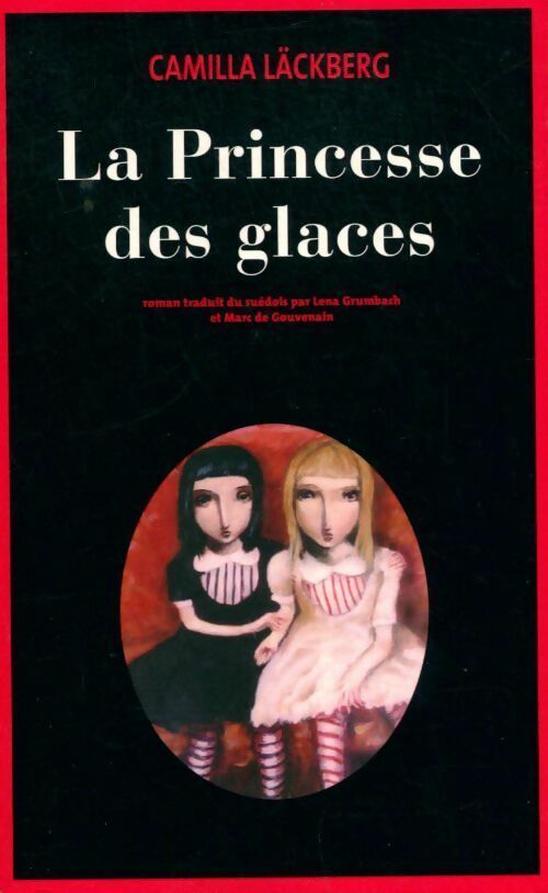 Livrenpoche : La princesse des glaces - Camilla Läckberg - Livre