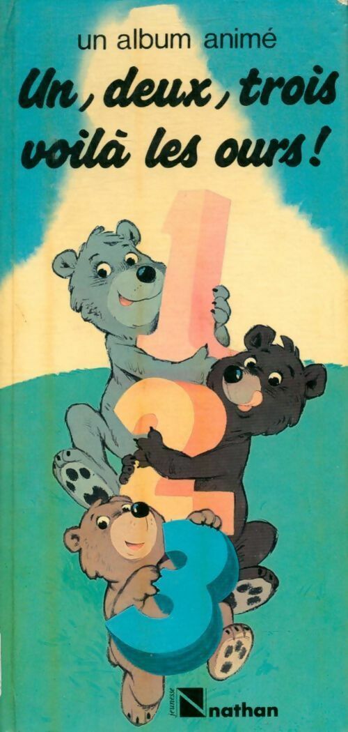Un, deux, trois  voilà les ours ! - Collectif -  Album animé - Livre