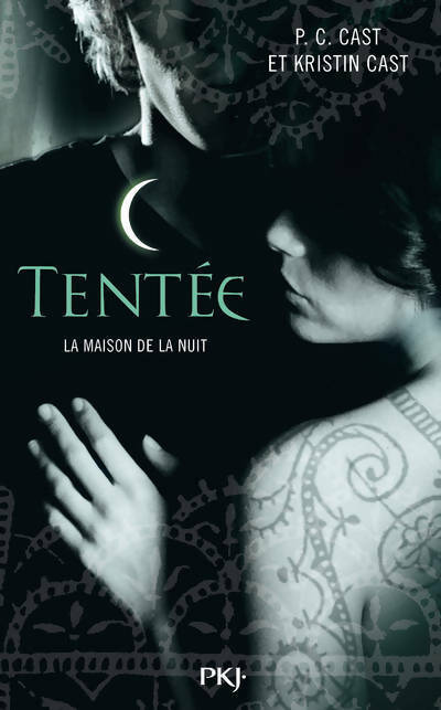 Livrenpoche : La maison de la nuit Tome VI : Tentée - Kristin Cast - Livre