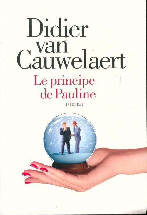 Le principe de Pauline - Didier Van Cauwelaert - Livre