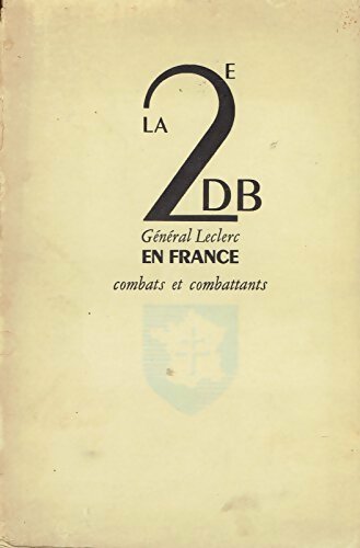 Livrenpoche : La 2è DB général Leclerc en France - Collectif - Livre