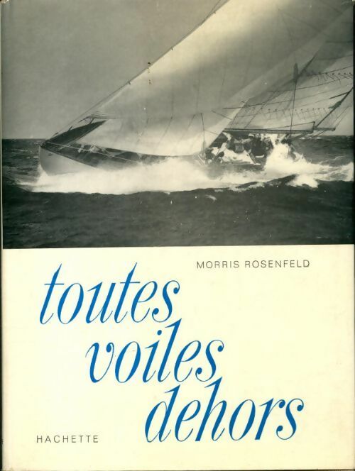 Livrenpoche : Toutes voiles dehors - Morris Rosenfeld - Livre