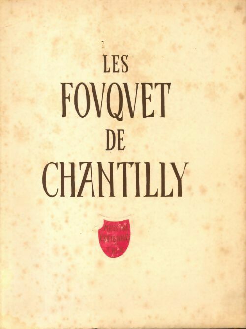 Les Fouquet de Chantilly - Henri Malo -  Verve - Livre