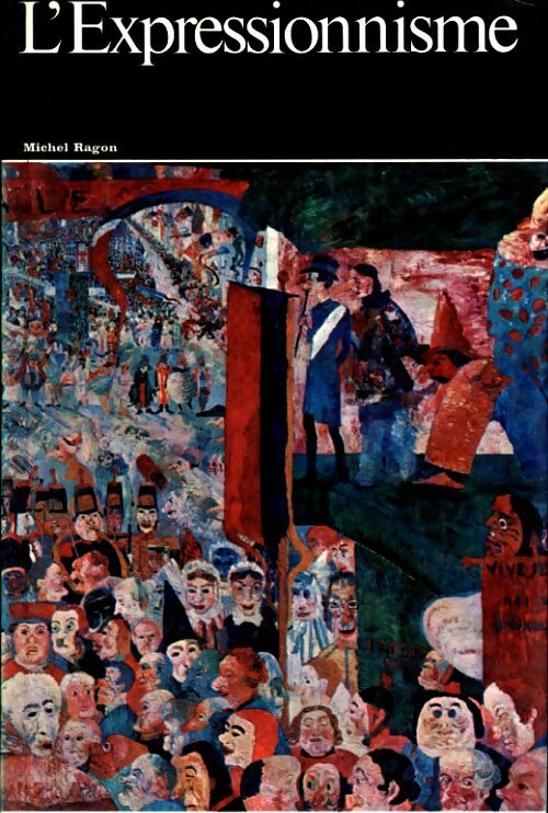 Livrenpoche : L'expressionnisme - Michel Ragon - Livre