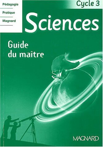 Livrenpoche : Sciences cycle 3 : Guide du maître - Jean-Michel Rolando - Livre