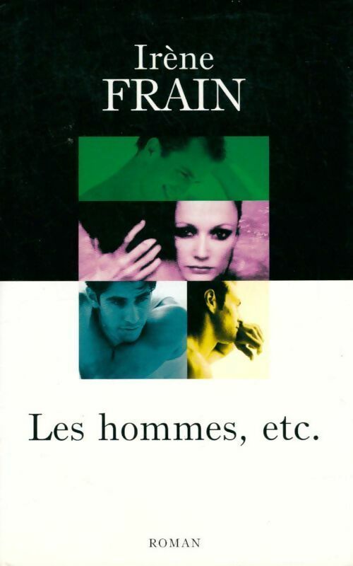 Les hommes, etc. - Irène Frain -  France Loisirs GF - Livre