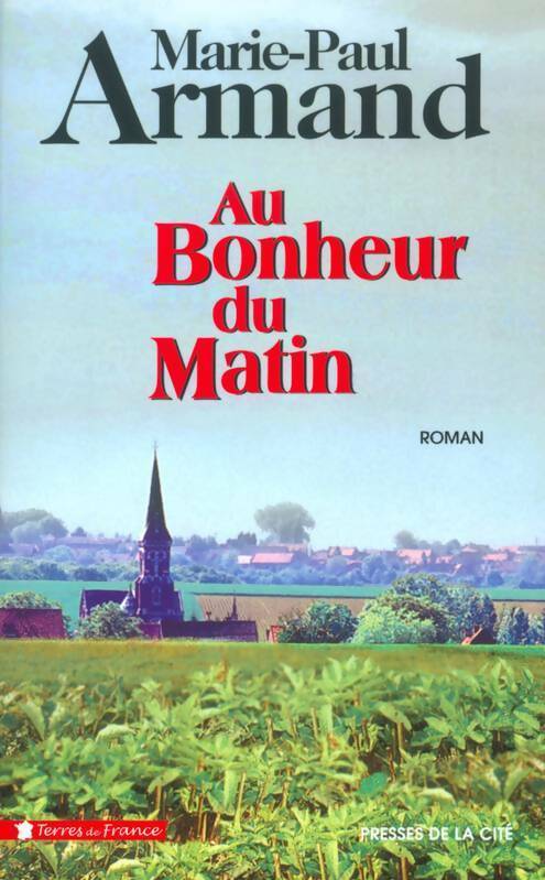 Livrenpoche : Au bonheur du matin - Marie-Paul Armand - Livre