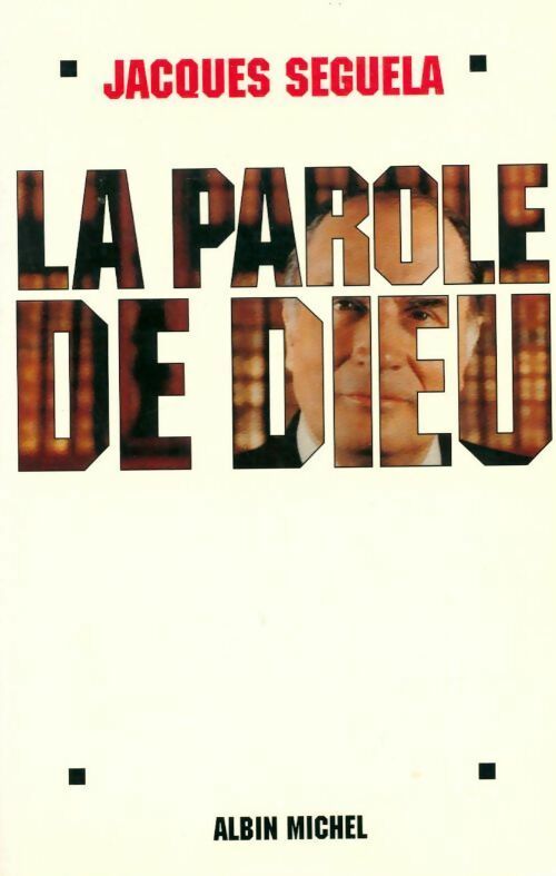 Livrenpoche : La parole de Dieu - Jacques Séguéla - Livre