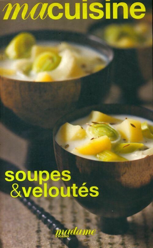 Livrenpoche : Soupes & veloutés - Collectif - Livre