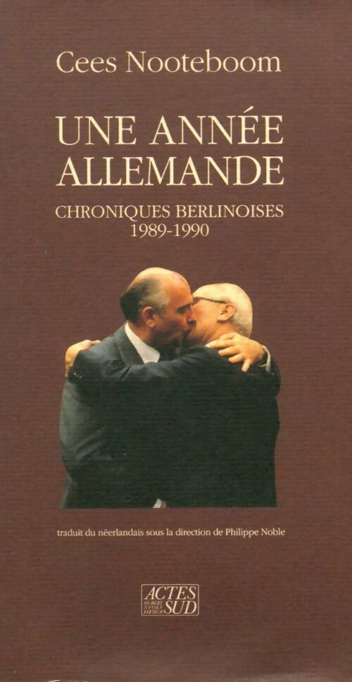 Livrenpoche : Une année allemande. Chroniques berlinoises 1989-1990 - Cees Nooteboom - Livre
