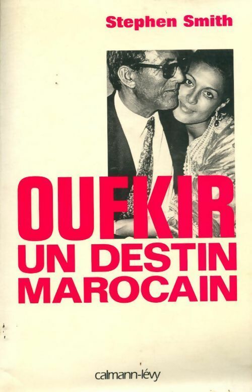 Livrenpoche : Oufkir, un destin marocain - Stephen Smith - Livre