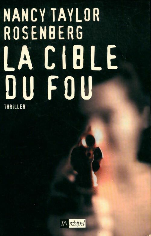Livrenpoche : La cible du fou - Rosenberg Nancy Taylor - Livre