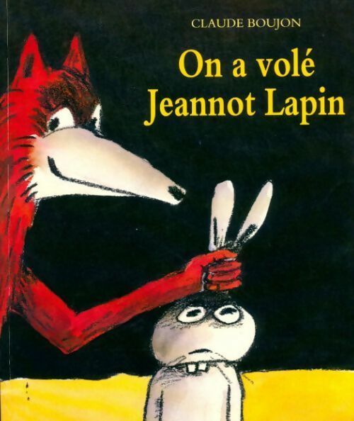 Livrenpoche : On a vole Jeannot Lapin - Claude Boujon - Livre