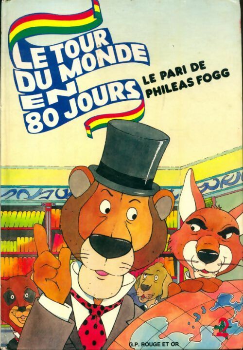 Livrenpoche : Le tour du monde en 80 jours : Le pari de Phileas Fogg - Collectif - Livre
