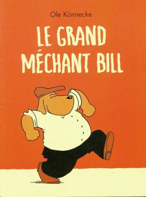 Livrenpoche : Le grand méchant bill - Ole Könnecke - Livre