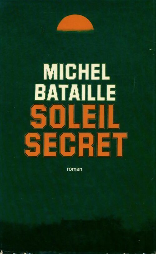 Livrenpoche : Soleil secret - Michel Bataille - Livre