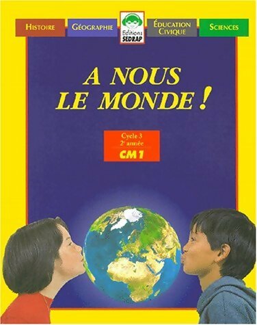 Livrenpoche : A nous le monde ! CM1 Manuel unique - Collectif - Livre