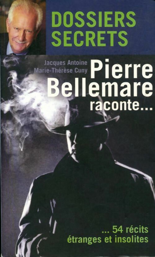 Livrenpoche : Dossiers secrets - Pierre Bellemare - Livre