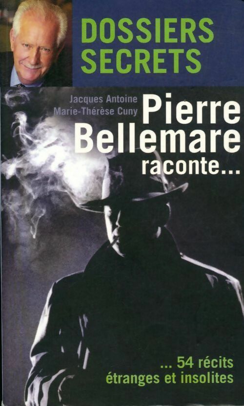 Dossiers secrets - Pierre Bellemare -  Seine GF - Livre