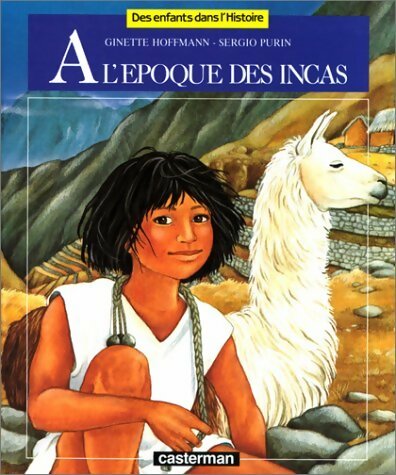 Livrenpoche : A l'époque des Incas - Sergio Purin - Livre